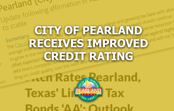 City of Pearland Receives Improved Credit Rating Thumbnail