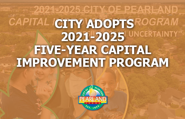 CITY Adopts 2021-2025 Five Year Capital Improvement Program